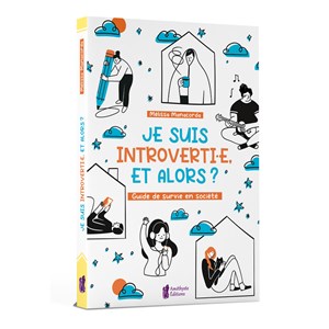 Je suis introvertie, et alors ?