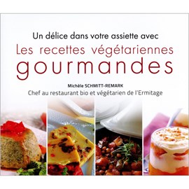 Les recettes végétariennes gourmandes