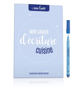 Mon cahier d'écriture - cuisine