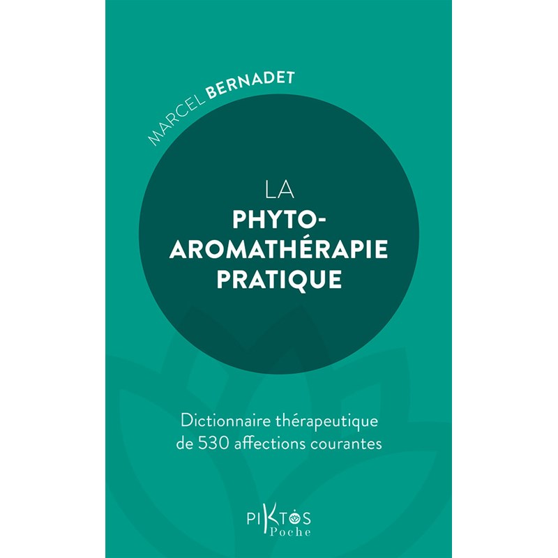 La phyto-aromathérapie pratique