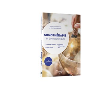 Sonothérapie - les bonnes pratiques