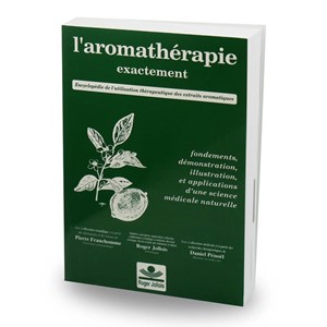 L'aromathérapie exactement
