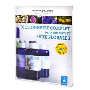 Dictionnaire complet des hydrolats