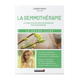 Le grand livre de la gemmothérapie