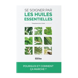 Se soigner par les huiles essentielles