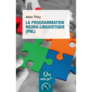 La programmation neuro-linguistique (pnl