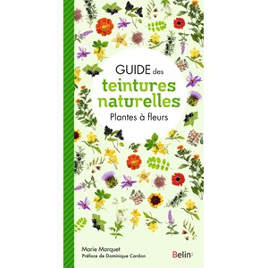 Guide des teintures naturelles - plantes