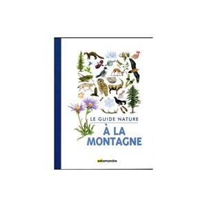 Le guide nature - a la montagne