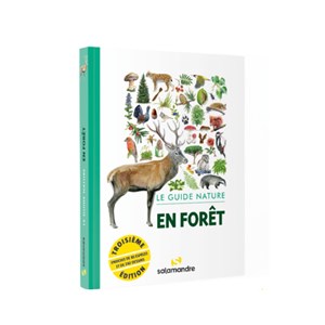 Le guide nature - en forêt - 3ème éditio
