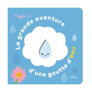 Grande aventure d'une goutte d'eau