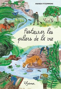 Restaurer les piliers de la vie