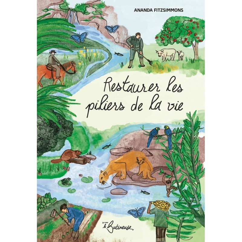 Restaurer les piliers de la vie