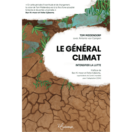 Le général climat, intensifier la lutte
