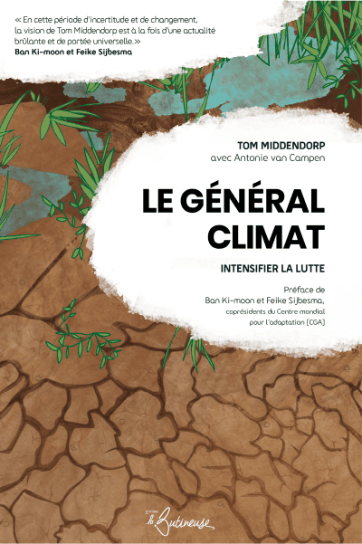 Le général climat, intensifier la lutte