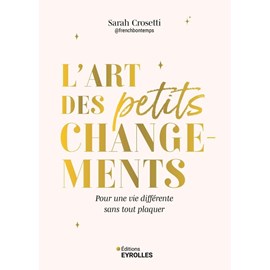 L'art des petits changements