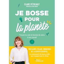 Je bosse pour la planète !