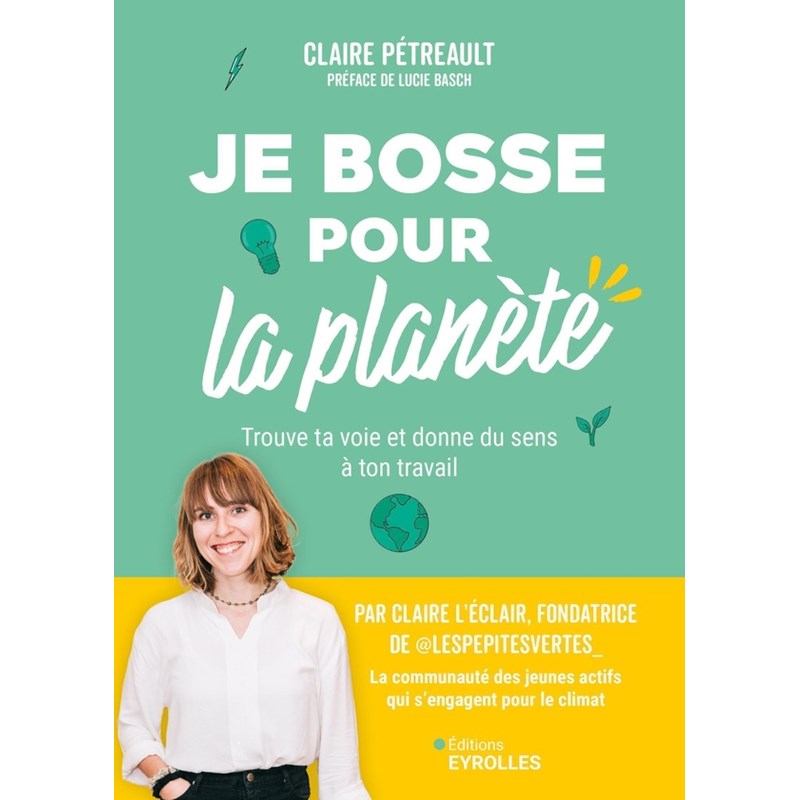 Je bosse pour la planète !