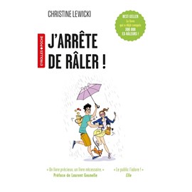 J'arrête de râler !