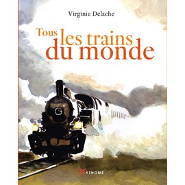 Tous les trains du monde