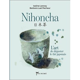 Nihoncha - l'art de déguster le thé japonais