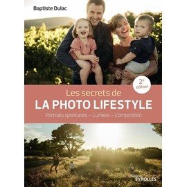 Les secrets de la photo lifestyle - 2e édition