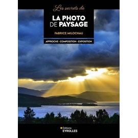 Les secrets de la photo de paysage