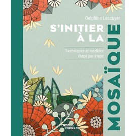 S'initier à la mosaïque