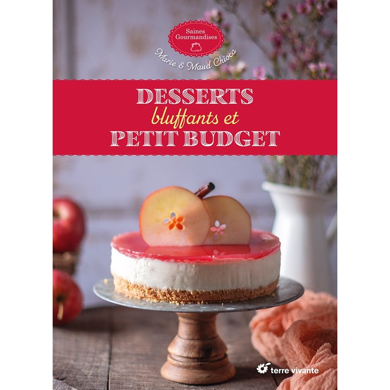 Desserts bluffants et petit budget