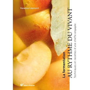 La fermentation, au rythme du vivant