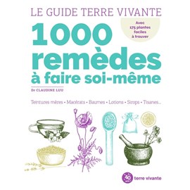 Le guide terre vivante – 1000 remèdes à faire soi-même