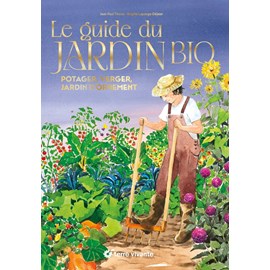 Le guide du jardin bio – collector
