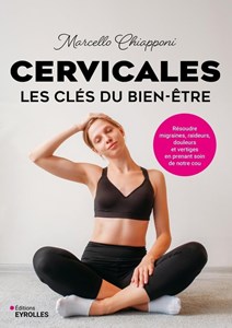 Cervicales, les cles du bien-etre