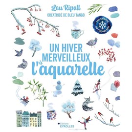 Un hiver merveilleux a l'aquarelle