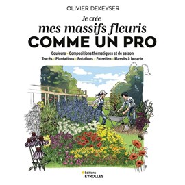 Je cree mes massifs fleuris comme un pro