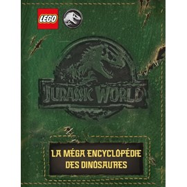 Legor jurassic world(tm) la mega encyclopedie des dinosaures