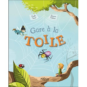 Gare à la toile
