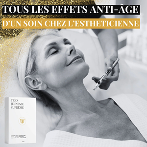 Trio jeunesse suprême – peau lisse & regard reposé