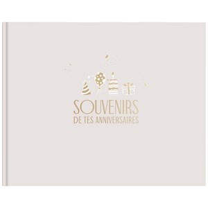 Livre souvenirs de tes anniversaires