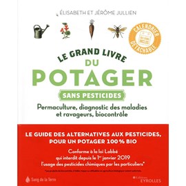Le grand livre du potager sans pesticides
