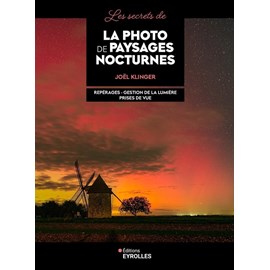 Les secrets de la photo de paysages nocturnes