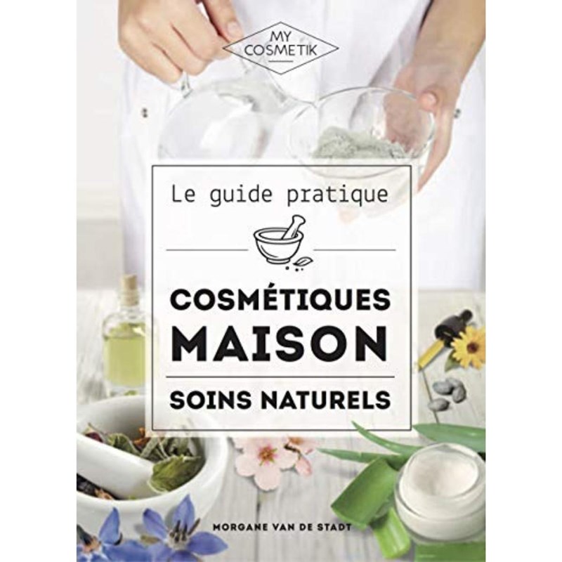 Le guide des cosmétiques maison diy