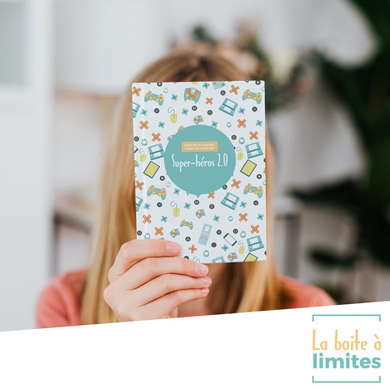 La boite à limites - Bien gérer les écrans, carnet activités