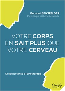 Corps en sait plus que votre cerveau