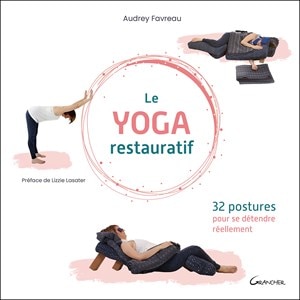 Le yoga restauratif