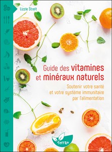 Guide des vitamines minéraux naturels