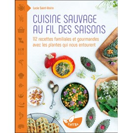 Cuisine sauvage au fil des saisons