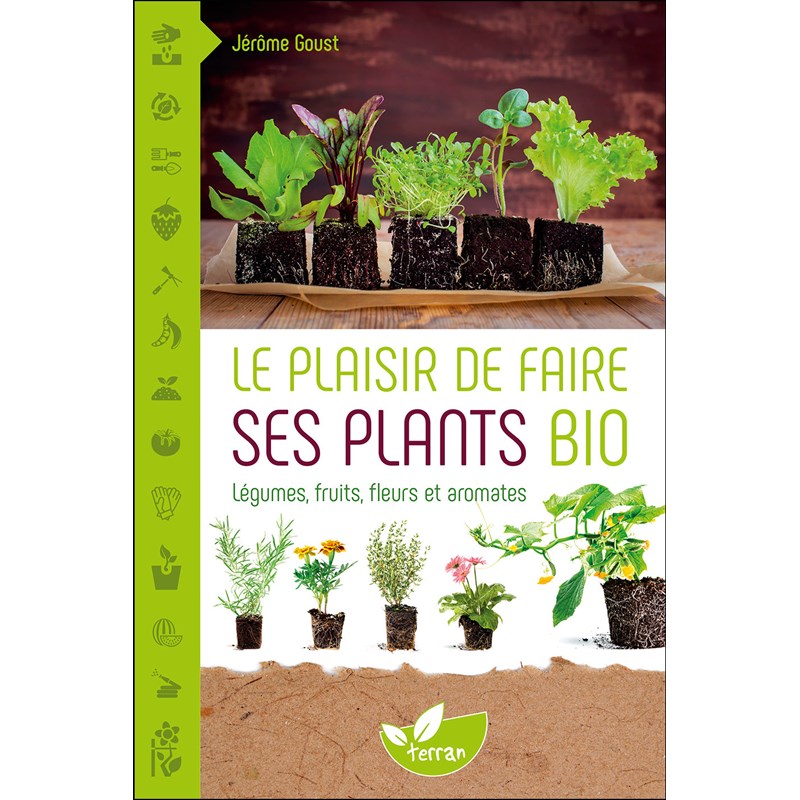 Le plaisir de faire ses plants bio