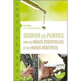 Soigner plantes par huiles essentielles