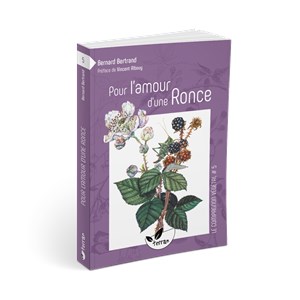 Pour l'amour d'une ronce…