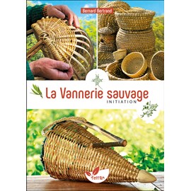 La vannerie sauvage - vol. 1